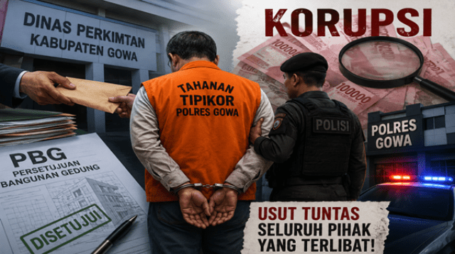 Polres Gowa Diminta Bongkar Seluruh Mata Rantai Korupsi PBG, Jangan Berhenti di Satu Tersangka