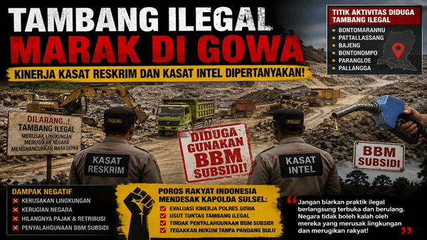 Gowa Darurat Tambang Ilegal, Poros Rakyat Indonesia Minta Kapolda Evaluasi Pejabat Polres